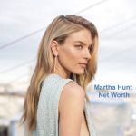 Martha Hunt Net Worth