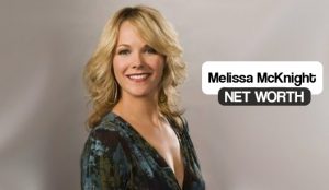 Melissa McKnight Net Worth