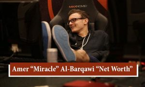Amer “Miracle” Al-Barqawi Net Worth