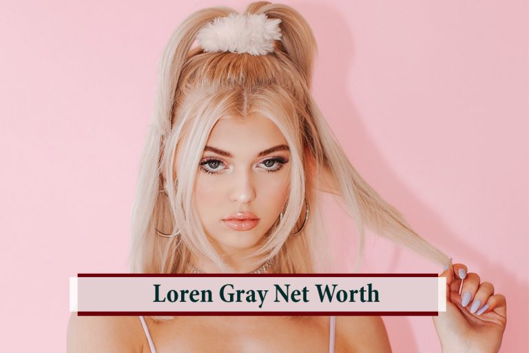 Loren Gray Net Worth