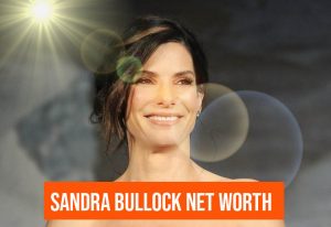 Sandra Bullock Net Worth