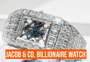 Jacob & Co. Billionaire Watch