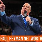 Paul Heyman Net Worth