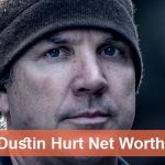 Dustin Hurt Net Worth