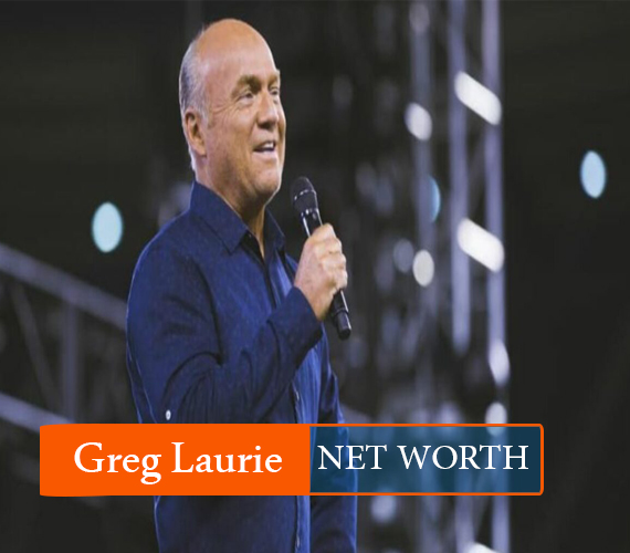 Greg Laurie NET WORTH-Recovered