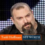 Todd Hoffman NET WORTH