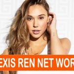 Alexis Ren Net Worth