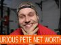 Furious Pete net worth