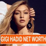 Gigi Hadid Net Worth
