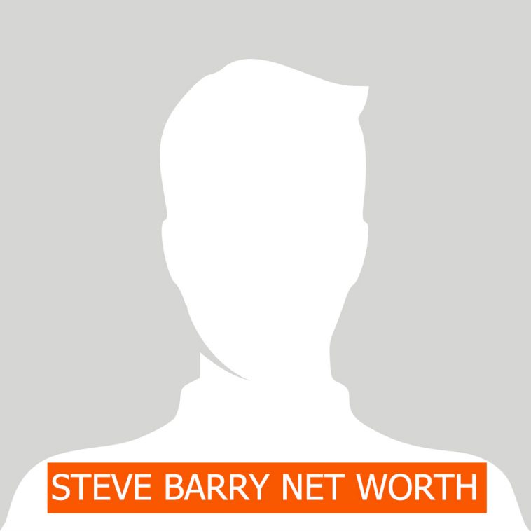STEVE BARRY NET WORTH