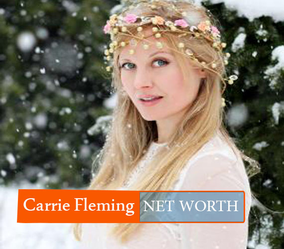 Carrie Anne Fleming NET WORTH