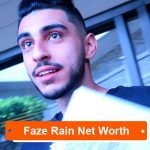 Faze Rain Net Worth