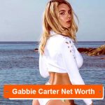 Gabbie Carter net worth