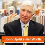 John Updike Net Worth