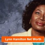 Lynn Hamilton Net Worth