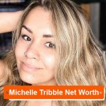 Michelle Tribble net worth