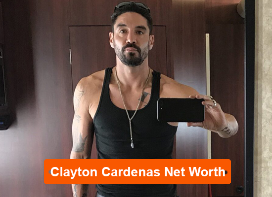 Clayton Cardenas Net Worth