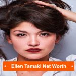 Ellen Tamaki Net Worth