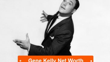 Gene Kelly Net Worth
