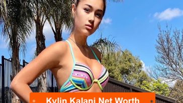 Kylin Kalani Net Worth