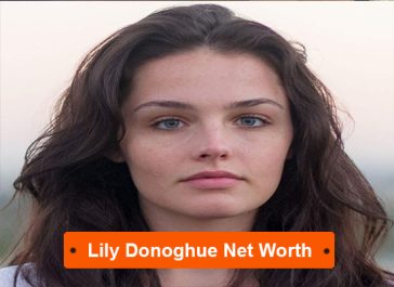 Lily Donoghue Net Worth