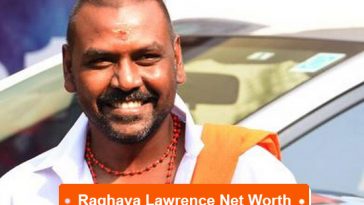 Raghava Lawrence net worth