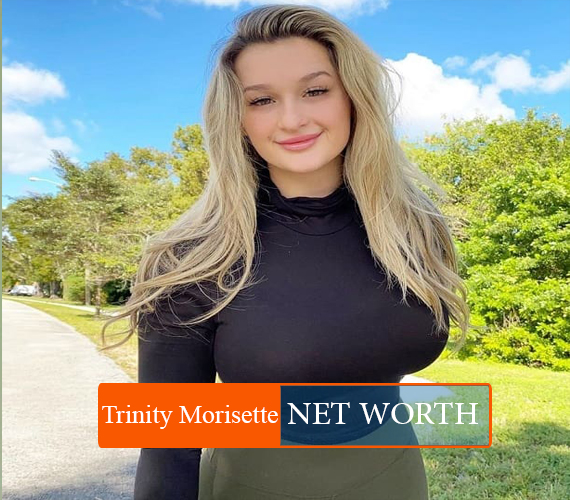 Trinity Morisette NET WORTH