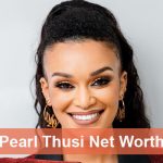 Pearl Thusi Net Worth