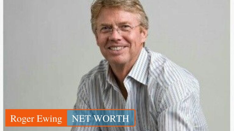Roger Ewing: Personal Life, Career & Net Worth