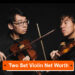 Two Set Voilin Net Worth